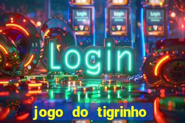 jogo do tigrinho legalizado no brasil